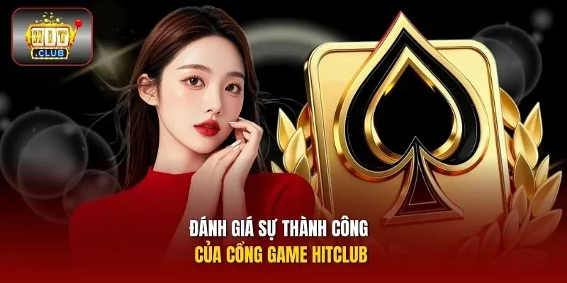 Đánh giá sự thành công của cổng game HitClub