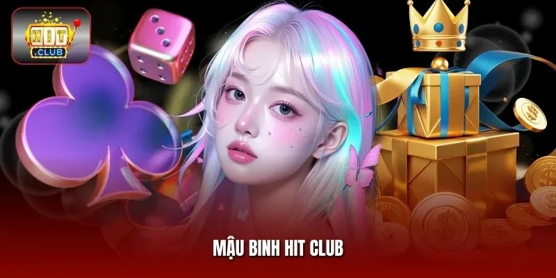 Mậu Binh Hit Club