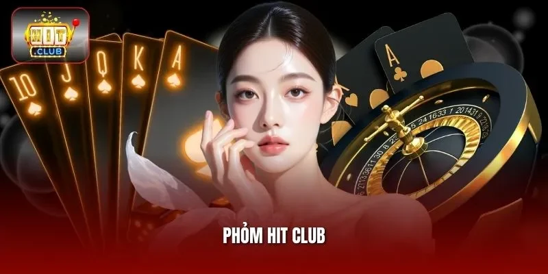 Phỏm Hit Club