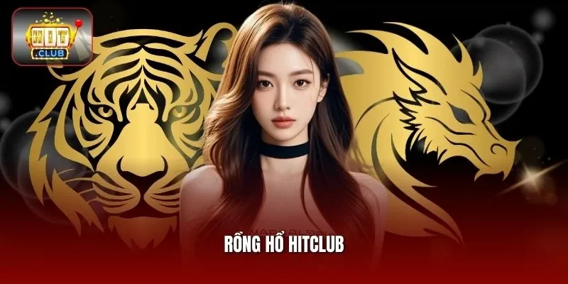 Rồng Hổ HITCLUB